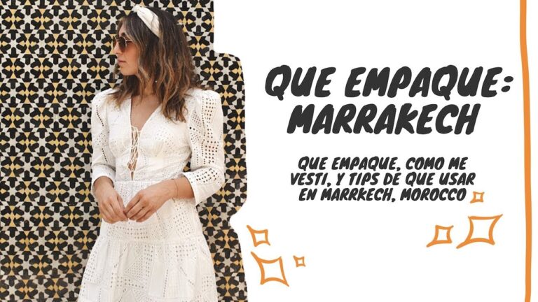 Imprescindible: Ropa para Marruecos en abril ¡Viaja con estilo!