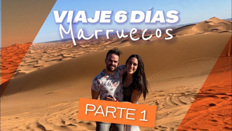 Descubre Marruecos: Los imperdibles en 6 días